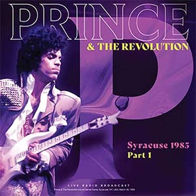 Prince &The Revolution/Syracuse 1985 Part 1[CL85371]