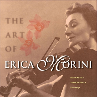 エリカ・モリーニ/The Art of Erica Morini