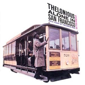 Thelonious Alone In San Francisco