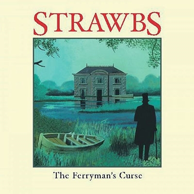 The Strawbs/THE FERRYMAN'S CURSE[OTCD-6283]