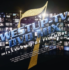 Westup-TV DVD-MIX 07 Mixxxed by DJ FILLMORE ［CD+DVD］
