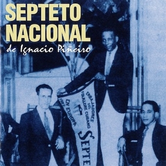 Septeto Nacional De Ignacio Pineiro/ץơȡʥʡ롦ǡʥԥ˥[CSR-1847]