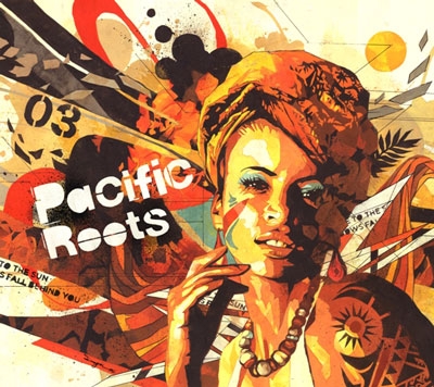 Pacific Roots vol.3 Pacific Roots vol.3