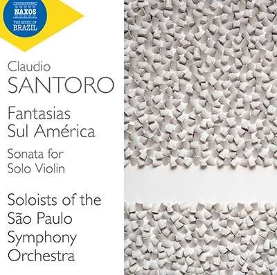 サントロ: 南アメリカ幻想曲集/無伴奏ヴァイオリン・ソナタ
