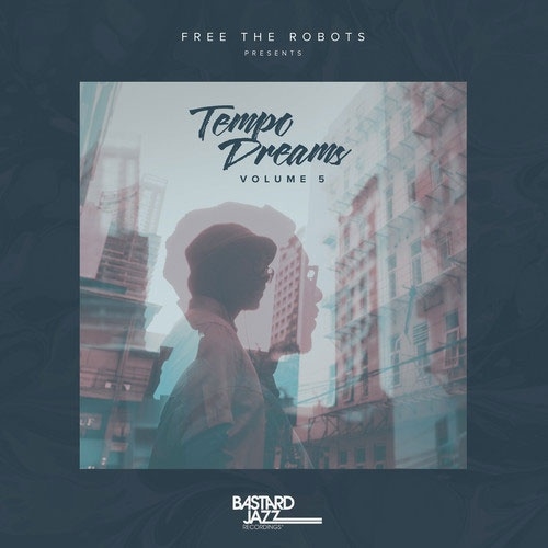 Free the Robots Presents: Tempo Dreams Vol. 5