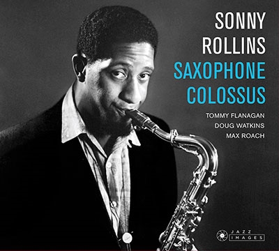 Sonny Rollins/Saxophone Colossus [Remaster]