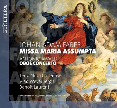 ヴラド・ウェヴェルベルフ/J.A.Faber： Missa Maria Assumpta； Vivaldi： Oboe Concerto[KTC1597]