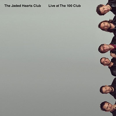 The Jaded Hearts Club/Live At The 100 Club[5053866707]