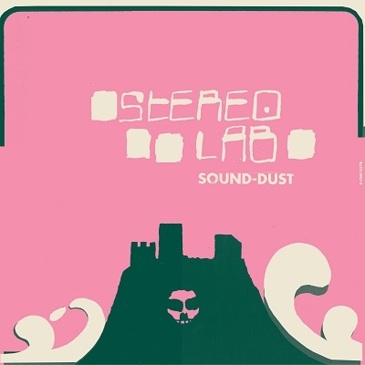 Stereolab/SOUND DUST [Expanded Edition][BRDUHF27]