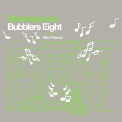 Brownswood Bubblers Eight Compiled by Gilles Peterson