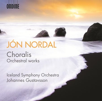 Jon Nordal: Choralis - Orchestral Works Jon Nordal: Choralis - Orchestral Works