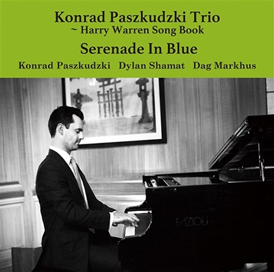 Konrad Paszkudzki Trio/セレナーデ・イン・ブルー～ハリー 