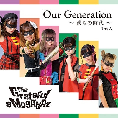 The Grateful a Mogaaaz/Our GenerationͤλType-A[QACW-1022]