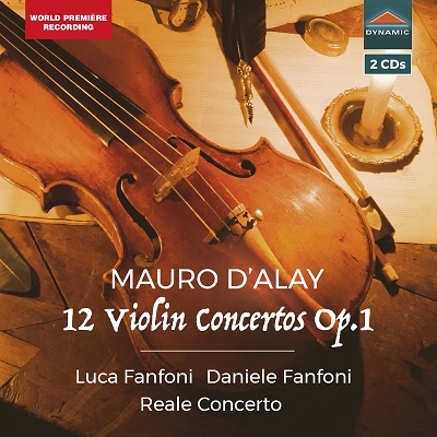 レアーレ・コンチェルト/マウロ・ダライ: 12のヴァイオリン協奏曲 Op.1