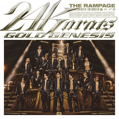 THE RAMPAGE from EXILE TRIBE/24karats GOLD GENESIS