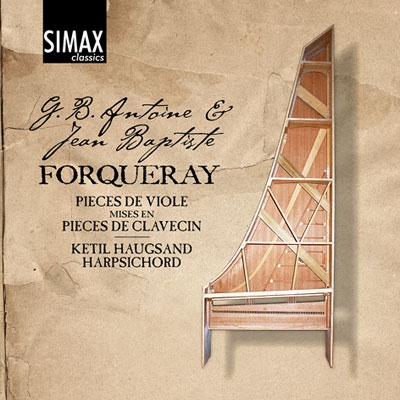 Complete Works for Harpsichord - G.B.A.Forqueray, J.B.Forqueray