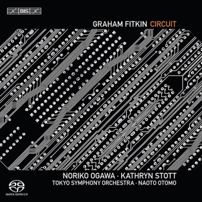 グラハム・フィトキン: サーキット～2台のピアノと管弦楽のための、T1～2台のための、T2～2台のための、白～2台のための、他