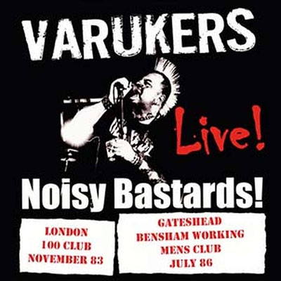 The Varukers/Noisy Bastards[PLATE009CD]
