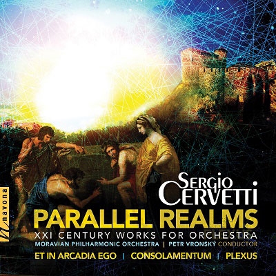 Sergio Cervetti: Parallel Realms - XXI Century Works for Orchestra