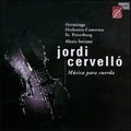 Cervello: Musica Para Cuerda (Music For Strings)/ Soriano