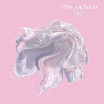 Pop Ambient 2022