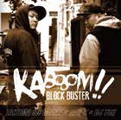 BLOCK BUSTER (J-Hiphop)/KABOOOM!!㴰̸ס[FRTCDS-P008]