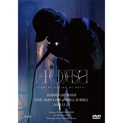 HAIIRO DE ROSSI ONE-MAN LIVE at WALL&WALL 2020.11.21＜完全生産限定盤＞