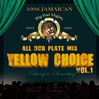 YELLOW CHOICE(DJ MIX)/YELLOW CHOICE MIX #1[YCD-019]