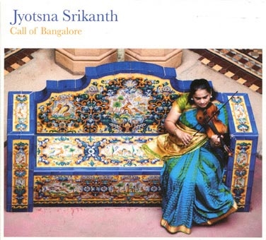 コール･オヴ･バンガロール～南インド古典音楽のヴァイオリン CD