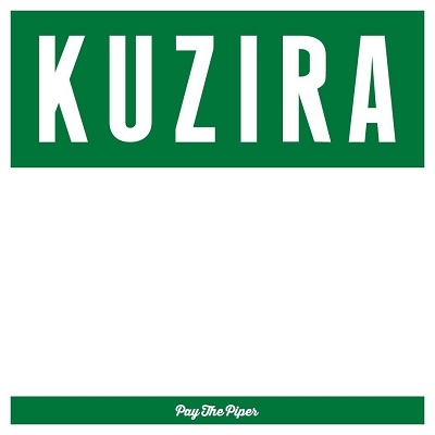 KUZIRA/Pay The Piper[RCTR-1083]