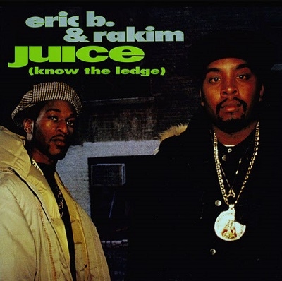 Eric B. &Rakim/Juice (Know The Ledge)[MR45-006]