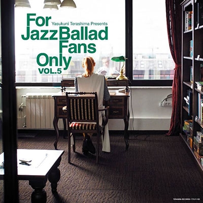 For Jazz Ballad Fans Only Vol.5＜完全限定盤＞