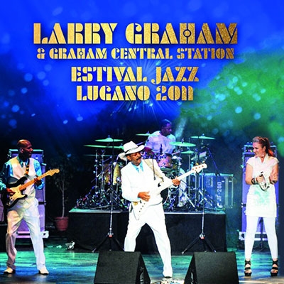 Larry Graham/Estival Jazz Lugano 2011ס[IACD11012]