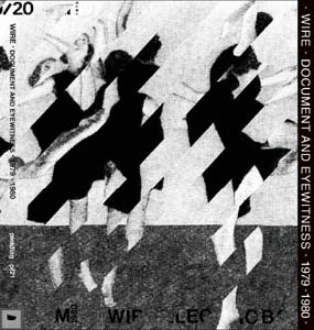 【限定価格セール！】 Wire/Document 1979-1980 Eyewitness And 洋楽