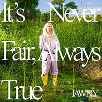Jawny/It's Never Fair, Always True[489867]