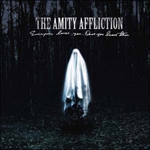 The Amity Affliction/Everyone Loves You... Once You Leave Them[RED81054003177]