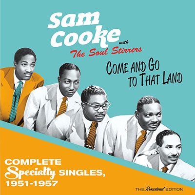 Come & Go To That Land: Speciality Singles 1951-1957