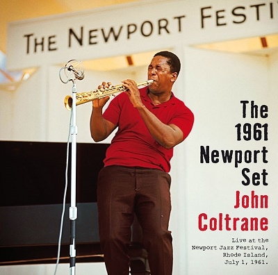 John Coltrane/The 1961 Newport Set[EJC55767]