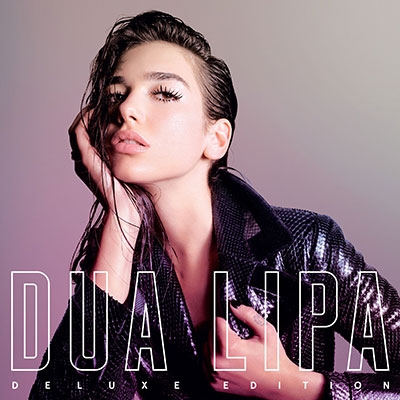 Dua Lipa: Deluxe Edition ＜限定生産＞