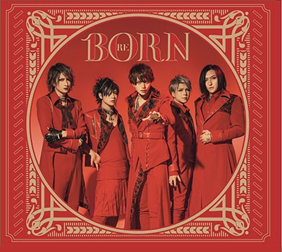 Re:Born (A) ［CD+DVD+豪華ブックレット］＜初回限定盤＞ 12cmCD Single