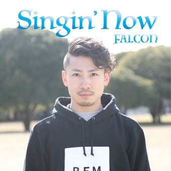 FALCON/Singin' Now[BFM-002]