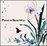 PIANO IS BEAUTIFUL PIANO IS BEAUTIFUL