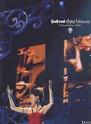 SEIKO MATSUDA CONCERT TOUR 2003 Call me. SEIKO MATSUDA CONCERT TOUR 2003 Call me.