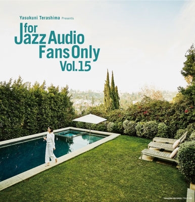 FOR JAZZ AUDIO FANS ONLY VOL.15<完全限定盤> FOR JAZZ AUDIO FANS ONLY VOL.15<完全限定盤>