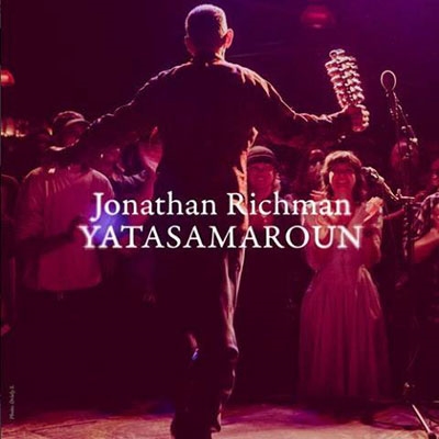 Jonathan Richman/ヤタサマロウン