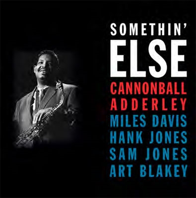 Cannonball Adderley/Somethin' Else＜限定盤＞