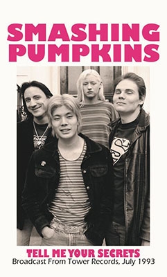dショッピング |Smashing Pumpkins 「Tell Me Your Secrets