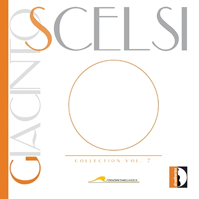 Giacinto Scelsi Collection Vol.7