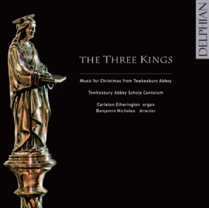 The Three Kings - Music for Christmas from Tewkesbury Abbey