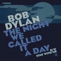 Bob Dylan/The Night We Called It A Day (7inch Vinyl for RSD)[88875074637]